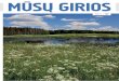 2017 / 07 - Naujienosmusu-girios.lt/images/files/Archyvas 2017 zurnalai/MG_2017-07.pdf · Kriveikiškio piliakalnis. Visas kompleksas nuo 2004 m. saugomas UNESCO Paveldo sąraše