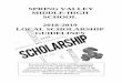 SPRING VALLEY MIDDLE-HIGH SCHOOL 2018-2019 LOCAL ...... · SPRING VALLEY MIDDLE-HIGH SCHOOL . 2018-2019 . LOCAL SCHOLARSHIP GUIDELINES . Several scholarships have multiple recipients