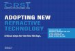 ADOPTING NEW REFRACTIVE TECHNOLOGY - CRSToday · ADOPTING NEW REFRACTIVE TECHNOLOGY Critical steps for the first 90 days. Insert to April 2018 Educational content sponsored by Carl