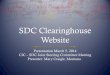 SDC Clearinghouse Website · SDC Clearinghouse Site Originally Constructed in 2009 27,565 Views to Date WordPress.Com Which is the Free Version (.org is paid) Disadvantages: No Java,