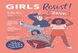 GIRLS Resist · stories of the brilliant, brainy, and totally rad women in history who broke barriers as scien-tists, engineers, mathematicians, adventurers, and inventors. Plus,