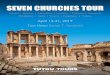 SEVEN CHURCHES TOUR · 2017-12-26 · Apr 13 Sat Arrive Istanbul Airport - Boat Tour of Golden Horn & Bosphorus, Overnight Istanbul Apr 14 Sun Hagia Sophia, Hippodrome, Archaeology