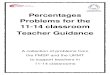 Percentages Problems for the 11-14 classroom Teacher Guidance · Percentages Problems 3 Bus travel… Topics covered: Using percentages of amounts Prerequisite knowledge: Basic understanding