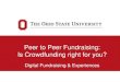 Peer to Peer Fundraising: Is Crowdfunding right for you?€¦ · Ohio State Event Fundraising $6,677.42 The Ohio State University Foundation MY STORY LOG IN AJ'S MUSIC MARATHON Give