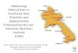 Addressing Malnutrition in Southeast Asia · 2017-02-23 · Addressing Malnutrition in Southeast Asia: Priorities and Opportunities Embraced by the Lao-American Nutrition Institute