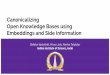 Canonicalizing Open Knowledge Bases using Embeddings and ... · Open Knowledge Bases using Embeddings and Side Information Shikhar Vashishth, Prince Jain, Partha Talukdar Indian Institute