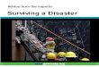 Advice from the experts: Surviving a Disaster a Disaster.pdf · ing pandemic flu, infectious disease, natural disasters and other emergencies. Surviving a disaster: Controlling our