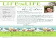 Vol 8. Issue 4 | a staff communication LIFE LIFE...Have a Happy Holiday season! FOR THE HOLIDAYS Decorating LIFE AT LIFE VOL 8. Issue 4 3 By April Basler 4 Local Happenings DECEMBER
