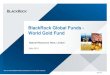 BlackRock Global Funds - World Gold Fund · 2016-03-30 · Quelle: Links: Datastream, März 2016. Rechts: BlackRock Investment Institute, Morgan Stanley, Betfair and NatCen Social