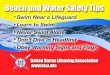Beach and water Tins ' Swim Near a Lifeguard ' Learn to ...€¦ · ' Swim Near a Lifeguard ' Learn to Swim ' Never Swim Alone ' Don't Dive in Headfirst ' Obey Warning Signs and Flags