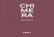 CHI ME RA · Chimera: note sulla collezione Chimera: notes on the collection 54 Silvana Annicchiarico Superfici tattili Tactile surfaces 64 Ambientazioni ... who pursue design paths