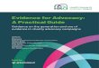 Evidence for Advocacy: A Practical Guide - HRCIvidence for Advocacy A Practical Guide 5 Foreword Patient-focused charities and other community organisations increasingly seek to be