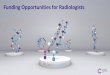Funding Opportunities for Radiologists SUPPORTING PEOPLE · today’s presentation • cancer research uk background • funding opportunities from cancer research uk • some application