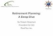 Retirement Planning: A deep dive - CIFPs · • Sumutka, A. & Coopersmith, L. (2012) Tax-Efficient Retirement Withdrawal Planning Using a Comprehensive Tax Model, Journal of Financial