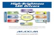 High-Brightness LED Drivers · Maxim’s high-brightness LED (HB LED) drivers are dedicated integrated circuits for white or RGB LEDs. They are energy-saving, cost-effective choices