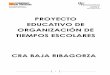 PROYECTO EDUCATIVO DE ORGANIZACIÓN DE ...crabajaribagorza.catedu.es/wp-content/uploads/2018/03/...Proyecto educativo de innovación 2.1. Justificación de la propuesta de innovación