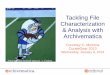 Tackling File Characterization & Analysis with Archivematica · 1/9/2013  · Preservation planning A two-pronged approach: Normalization on ingest Preservation of the original file