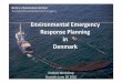 Environmental Emergency Response Planning in Denmark · Environmental Emergency Response Planning in Denmark EUOAG Workshop Brussels June 30 2016. Offshore oil& gas activities in
