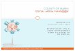 SOCIAL MEDIA PLAYBOOK€¦ · Users can add friends, send messages and build their own profile. Facebook* Google + Build/join communities. Potential viral of spread messages and content