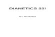 DIANETICS 55!avalonlibrary.net/ebooks/Scientology/Dianetics_55.pdf · DIANETICS 55! 2 L. RON HUBBARD Important Note In studying Dianetics and Scientology be very, very certain you