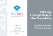 RARE 2030 A Foresight Study on Rare Disease Policydownload2.eurordis.org/EMM/EMM 2019/presentations/ws4_anna_kole.pdfRare 2030 is a EURORDIS-led 2-year foresight study using a participatory