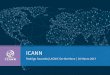 ICANN - LACNICslides.lacnic.net/wp-content/themes/slides/docs/onthemove/2017/... · the three layers of digital governance economic and societal layer logical layer infrastructure