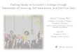 Getting Ready to Succeed In College through Ownership of ... · Getting Ready to Succeed In College through Ownership of Learning, Self-awareness, and the Four Keys David T Conley,