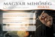 Magyar Minőség elektronikus folyóirat 2018. · A minőségbiztosítás, mint a globalokrata libertinus hatalom-gazdaság ideológiája – Dr. Somogyi Ferenc ... – Dr. Berényi