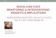 ROCIS: Low Cost Monitoring Insights & Interventionsrocis.org/sites/default/files/user-files/17_11-03... · lwigington1@outlook.com . Healthy Buildings Summit 2017 ROCIS (Rock-us)