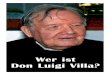 Wer ist Don Luigi Villa? · 2018-07-09 · Wer ist Don Luigi Villa? Herausgegeben von Ing. Franco Adessa-----Auf Wunsch vieler Personen in Italien und im Ausland, und nach mehr als