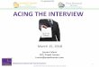 ACING THE INTERVIEW...Making Connections that Fuel Innovation! ACING THE INTERVIEW 1 Confidential; Not for Distribution. April 25, 2018 Lauren Celano CEO, Propel Careers