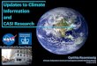 Updates to Climate Information and CASI Research · 2013-05-15 · Updates to Climate . Information . and . CASI Research . Cynthia Rosenzweig . Climate Adaptation Science Investigators