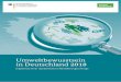 Umweltbewusstsein in Deutschland 2018 - BMU...„Umweltbewusstsein in Deutschland“ ist eine Studie, die das Bundesumweltministerium alle zwei Jahre gemeinsam mit dem Umweltbundesamt