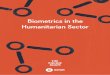 Biometrics in the Humanitarian Sector - ReliefWeb · Biometrics can asl o be used to identfiy an indivdi ual amongst a database of biometric profiles. “One-to-many” authentication