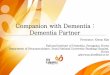Companion with Dementia : Dementia Partner · quizPR activities on call center 1899-9988(consultation service on dementia) PR activities on dementia preventing conduct 3,3,3 PR 