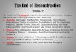 The End of Reconstruction · 2015-01-22 · •In June 1914, Archduke Franz Ferdinand heir to the throne of Austria-Hungary, was assassinated by Serbian nationalists. Soon after,