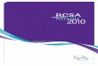 RCSA 2010 · will be utilising data collected via a member survey (conducted in September 2010) to build on the RCSA Member value proposition and refine the professional development