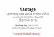 (SIGCOMM 2019) viewing of social live streams Optimizing ... · Viewing delay Live video streaming today "Real-time" latency constraints Video quality is secondary Delay tolerant