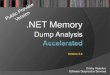 NET Memory...Prerequisites Basic .NET programming and debugging WinDbg Commands We use these boxes to introduce some WinDbg commands used in practice exercisesTraining Principles