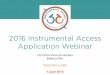 2016 Instrumental Access Application Webinar - Seeding Labs€¦ · SEEDING LABS 1 June 2016 2016 Instrumental Access Application Webinar . Building a world where all scientists can