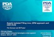 Aseptic Isolated Filling Line, QRM approach and case study · Aseptic Isolated Filling Line, QRM approach and case study The Comecer and IBI Project PDA Italy Chapter Aseptic Filling: