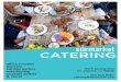 SM Catering Cover · los angeles, ca 90036 323 879 8283 catering@stirmarket.com. CATER WITH STIR MARKET ENTERTAINING PACKS MORNING the LA party pack - $90.00 ... dessert platter -