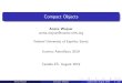 Compact Objects - cosmo-ufes.org€¦ · Compact Stars: Nuclear Physics, particle Physics and General Relativity, N.K. Glendenning, Springer (2000) Gravitation and Cosmology: Principles