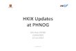 HKIX Updates at PHNOG-20150615 [Read-Only] · 2017-01-25 · 20th Anniversary of HKIX • HKIX started with thin coaxial cables in Apr 1995 – Gradually changed to UTP cables / fibers