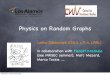 Physics on Random Graphs - Univerzita Karlovaartax.karlin.mff.cuni.cz/~zdebl9am/presentations/Chicago.pdf · Physics on Random Graphs Lenka Zdeborová (CNLS + T-4, LANL) in collaboration