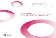 This is the sixth Sustainability Report issued by LG Electronics. - … · 2020-01-03 · This is the sixth Sustainability Report issued by LG Electronics. It is our sincere intention