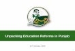 Unpacking Education Reforms in Punjabpideorgp/pdf/Seminar/Unpacking-Punjab-Education.pdfSIF is an improved mechanism of school support that organizes 24 indicators under 4 domains