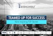 TEAMED UP FOR SUCCESS · 2020-03-31 · Microsoft Dynamics partners in India: Compusoft, ABS, and Acxiom Consulting, each winners of Microsoft Dynamics Inner Circle and Microsoft