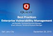 BestPrac*ces Enterprise%Vulnerability%Management%issa-utah.org/blog/wp-content/uploads/2013/08/2013-Fall_Enterprise... · # Back Doors and Trojan Horses (bypass authentication systems)