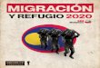 Migración y Refugio 2020 · 2020-07-16 · Migración y Refugio 2020 Balance general sobre la situación migración venezolana y sus consecuencias en el país. Informe Temático